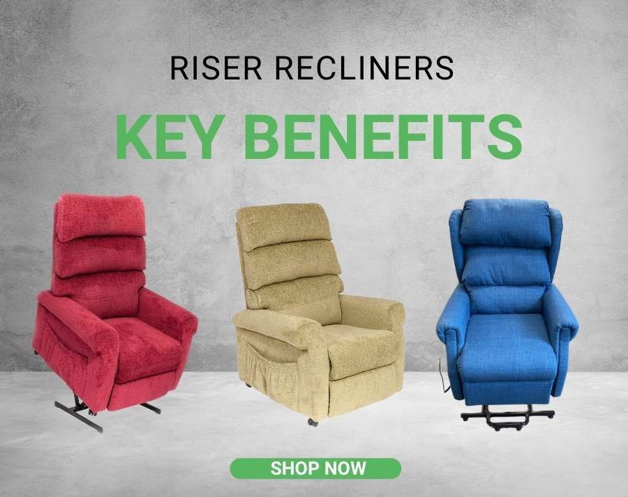 The Key Benefits of a Riser Recliner